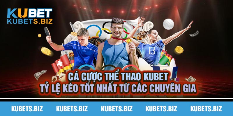 Cá cược thể thao Kubet
